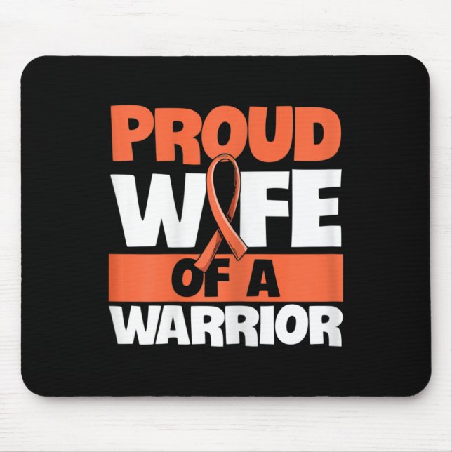 Fight Leukaemia Quote for a Wife of a Leukaemia Su Mouse Pad (Front)