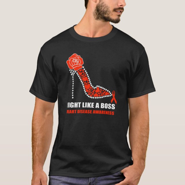 Fight Like A Boss N We Wear Red For Heart Disease  T-Shirt (Front)