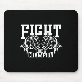 Fight Like A Champion Mouse Pad