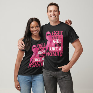 Fight Like A Girl Win Like A Woman Breast Cancer T-Shirt