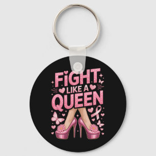 Fight Like A Queen Breast Cancer Awareness High He Keychain