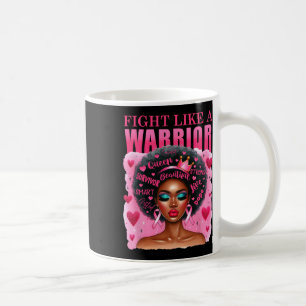 Fight Like A Warrior Breast Cancer Awareness Black Coffee Mug
