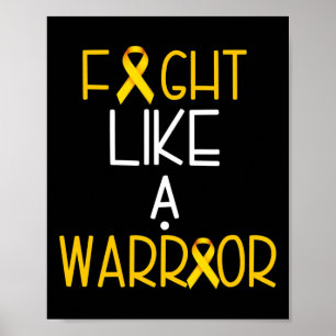 Fight Like a Warrior Childhood Cancer Awareness T Poster