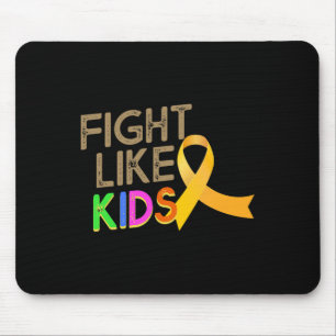 Fight Like Kids Childhood Cancer Awareness Month Y Mouse Pad
