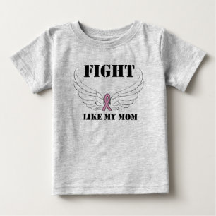 Fight Like My Mom Baby T-Shirt