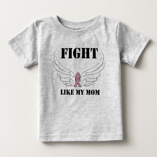 Fight Like My Mom Baby T-Shirt