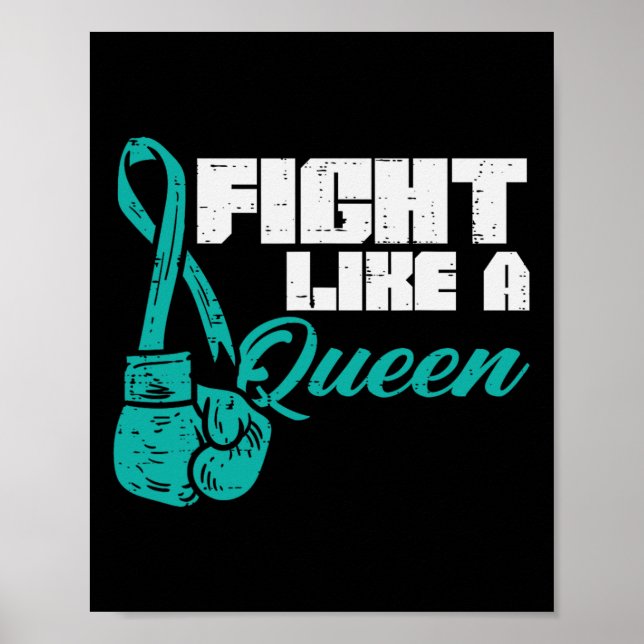Fight Like Queen Teal Boxing Gloves Ovarian Cancer Poster (Front)