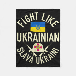 Fight Like Ukrainian Support Ukraine I Stand With  Fleece Blanket