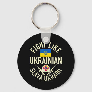 Fight Like Ukrainian Support Ukraine I Stand With Keychain