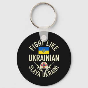 Fight Like Ukrainian Support Ukraine I Stand With Keychain
