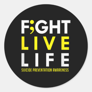 Fight Live Life Semicolon Mental Health Awareness Classic Round Sticker