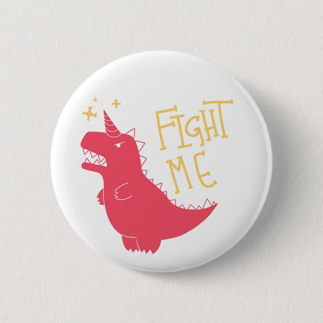 Fight Me!! 2 Inch Round Button (Front)