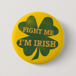 Fight me Im Irish Shamrock 2 Inch Round Button