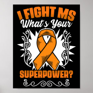 Fight Ms Awareness Multiple Sclerosis Survivor Poster