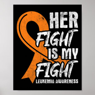 Fight My Fight Leukaemia Awareness Ribbon Leukaemi Poster