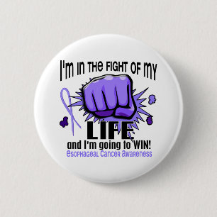 Fight Of My Life 2 Esophageal Cancer 2 Inch Round Button