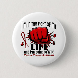 Fight Of My Life 2 Multiple Myeloma Inch Round Button