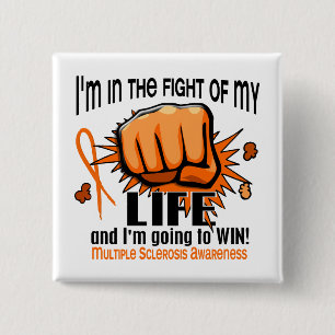 Fight Of My Life 2 Multiple Sclerosis 2 Inch Square Button