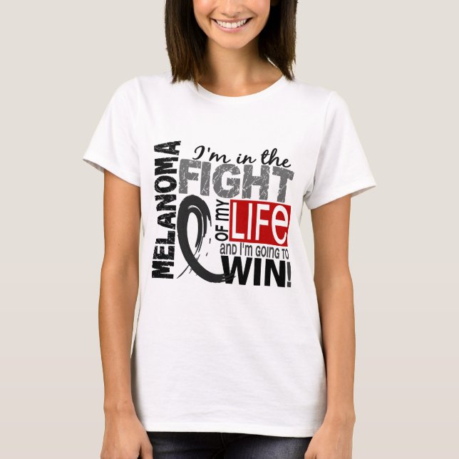 Fight Of My Life Melanoma T-Shirt (Front)