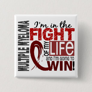 Fight Of My Life Multiple Myeloma 2 Inch Square Button