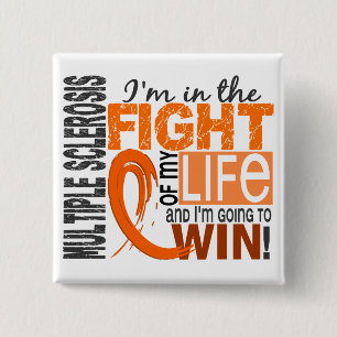 Fight Of My Life Multiple Sclerosis 2 Inch Square Button