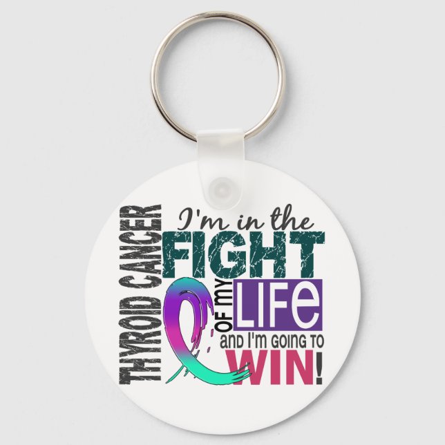 Fight Of My Life Thyroid Cancer Keychain (Front)