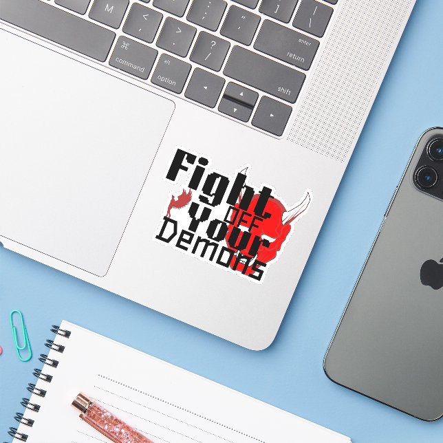  fight off your demons  (Laptop w/ iPhone)