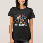 Fight Oligarchy Bernie Sanders And Aoc Freedom Us  T-Shirt<br><div class="desc">Fight Oligarchy Bernie Sanders And Aoc Freedom Us Anti Trump</div>