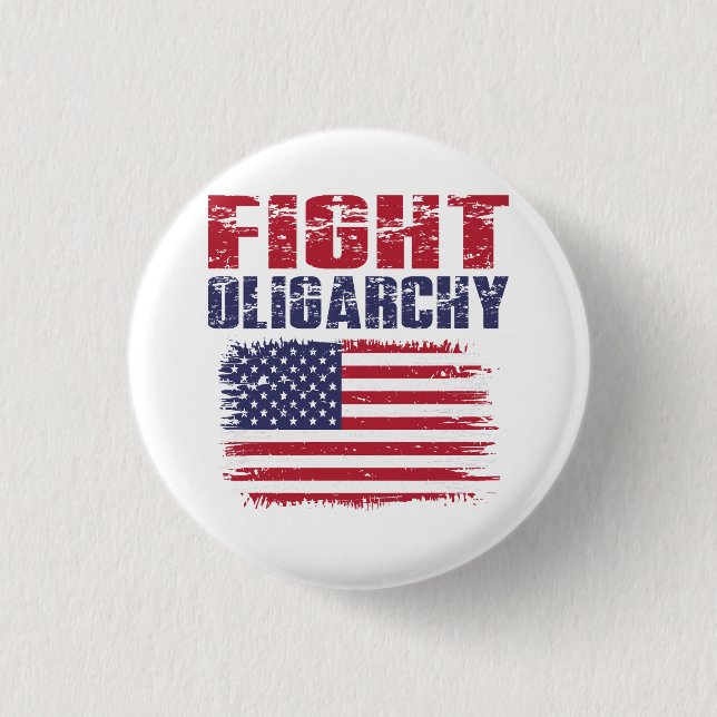 Fight Oligarchy Protest 1 Inch Round Button (Front)