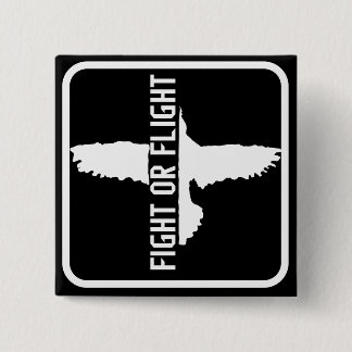 Fight or Flight 2 Inch Square Button