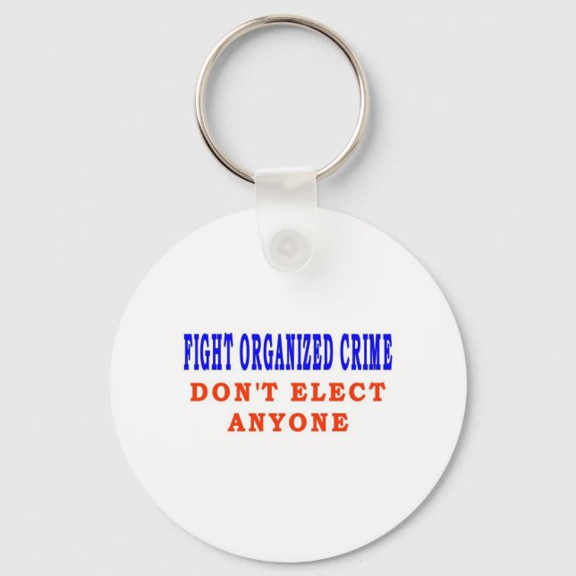 FIGHT ORGANIZED CRIME KEYCHAIN (Front)