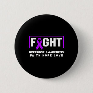 Fight Overdose - Addiction Awareness 2 Inch Round Button