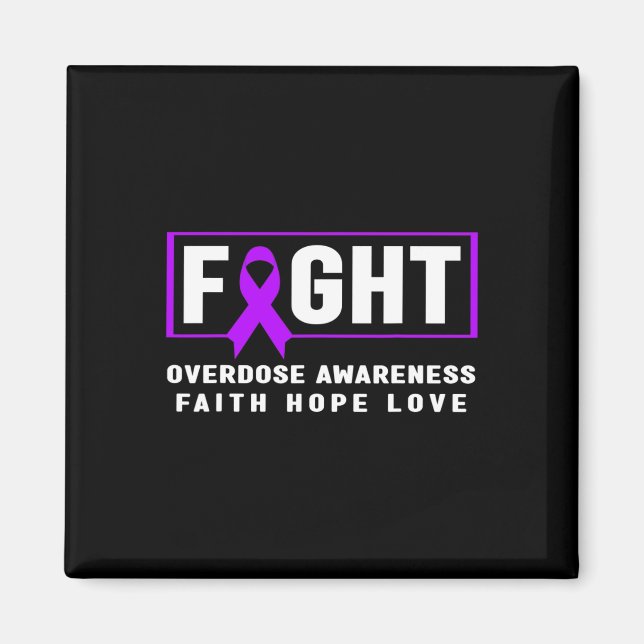 Fight Overdose - Addiction Awareness  Magnet (Front)