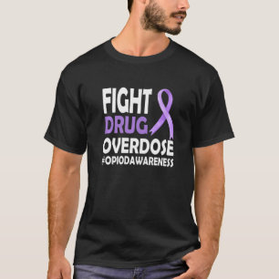 Fight Overdose Pruple Ribbon Opioid Overdose Aware T-Shirt