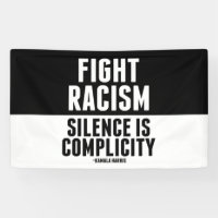 Fight Racism Silence is Complicity