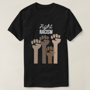 Fight Racism T-Shirt