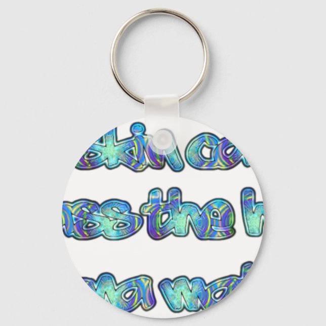 Fight Skin Cancer, Pass the Hat, Hakuna Matata Keychain (Front)