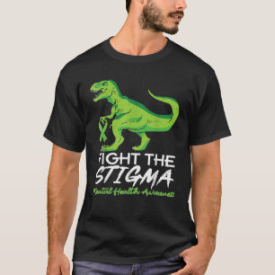 Fight Stigma Mental Health Awareness Lime Green Di T-Shirt