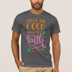 Fight the good fight of faith Jersey Short Sleeve  T-Shirt