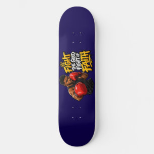 Fight the good fight of faith skateboard