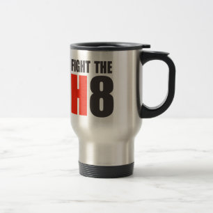 FIGHT THE H8 TRAVEL MUG
