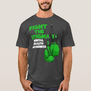 Fight The Stigma Green Ribbon Boing Mental Health  T-Shirt