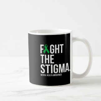 Fight The Stigma Green Ribbon Mental Health Awaren Coffee Mug