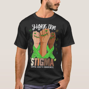 Fight The Stigma Hand For Mental Health Awareness T-Shirt