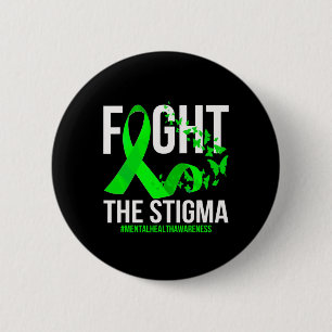 Fight The Stigma Mental Health Awareness 2 Inch Round Button