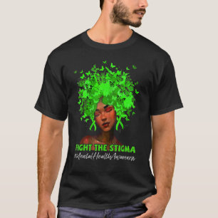 Fight The Stigma Mental Health Awareness Butterfly T-Shirt