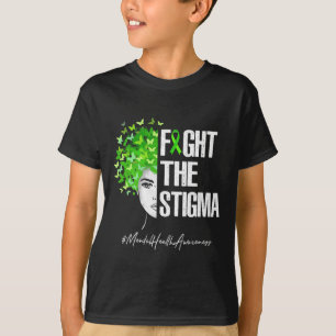 Fight The Stigma Mental Health Awareness Gift T-Shirt