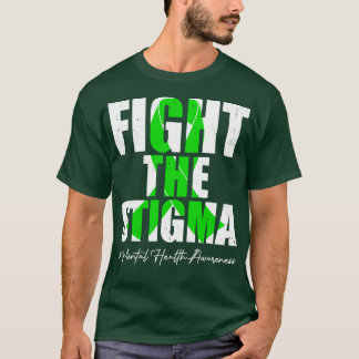 Fight the Stigma Mental Health Awareness Month Gre T-Shirt