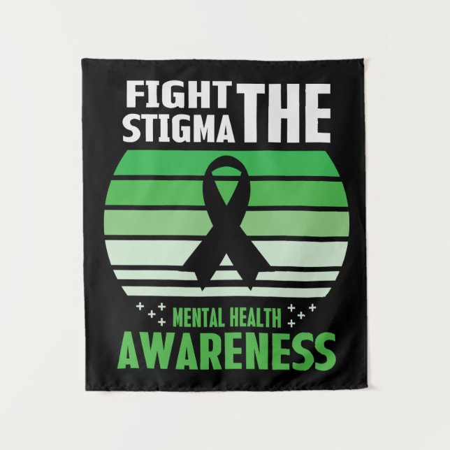Fight The Stigma Mental Health Awareness Month Tapestry (Front)