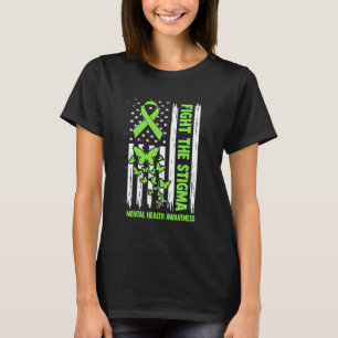 Fight The Stigma Mental Health Awareness Support 1 T-Shirt